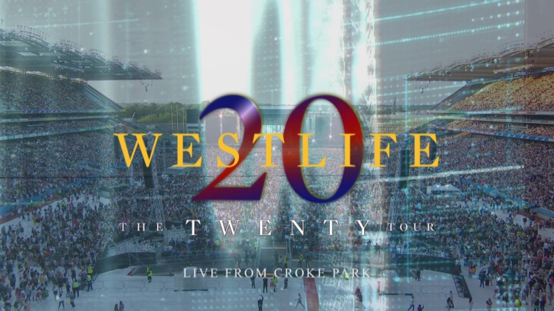 [  西城男孩2019爱尔兰演唱会现场实录 Westlife The Twenty Tour-Live From Croke Park 2019 Blu-ray 1080i DTS-HD MA 5.1-HDSky    [36.45 GB]-2.jpg