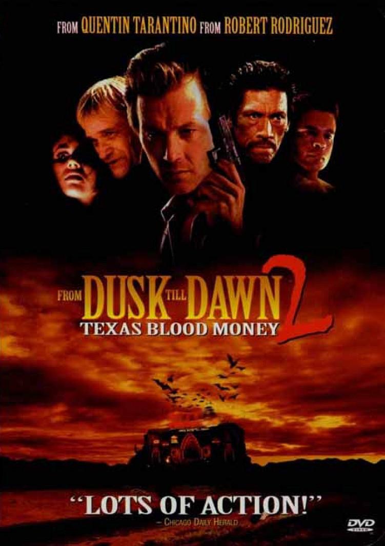 [杀出个黎明2 From Dusk Till Dawn 2 - Texas Blood Money 1999][DIY TW官译繁简中字][TTG][20.02GB]-1.jpg